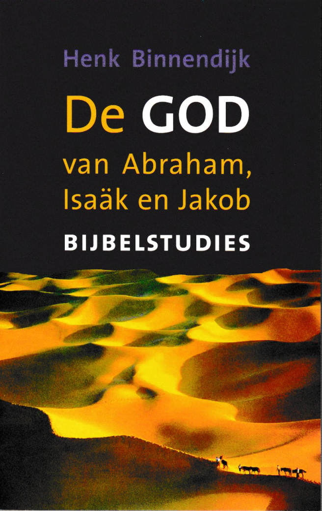 De God van Abraham Izaäk en Jakob