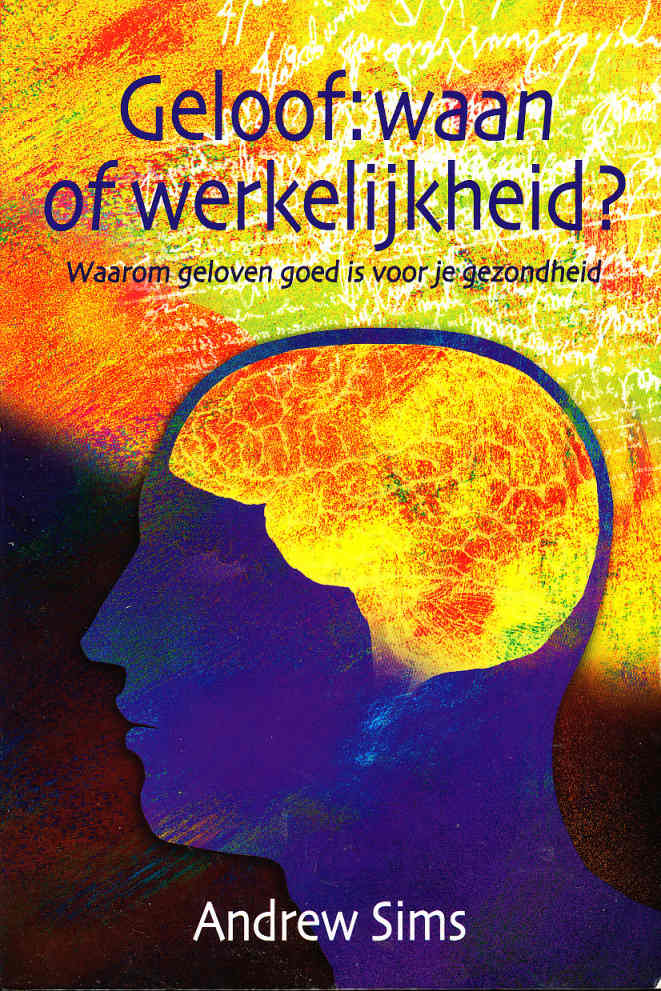 Geloof: waan of werkelijkheid?