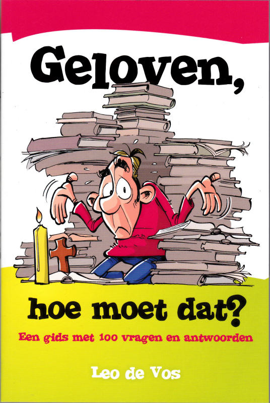 Geloven, hoe moet dat?