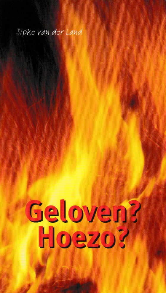 Geloven? Hoezo?