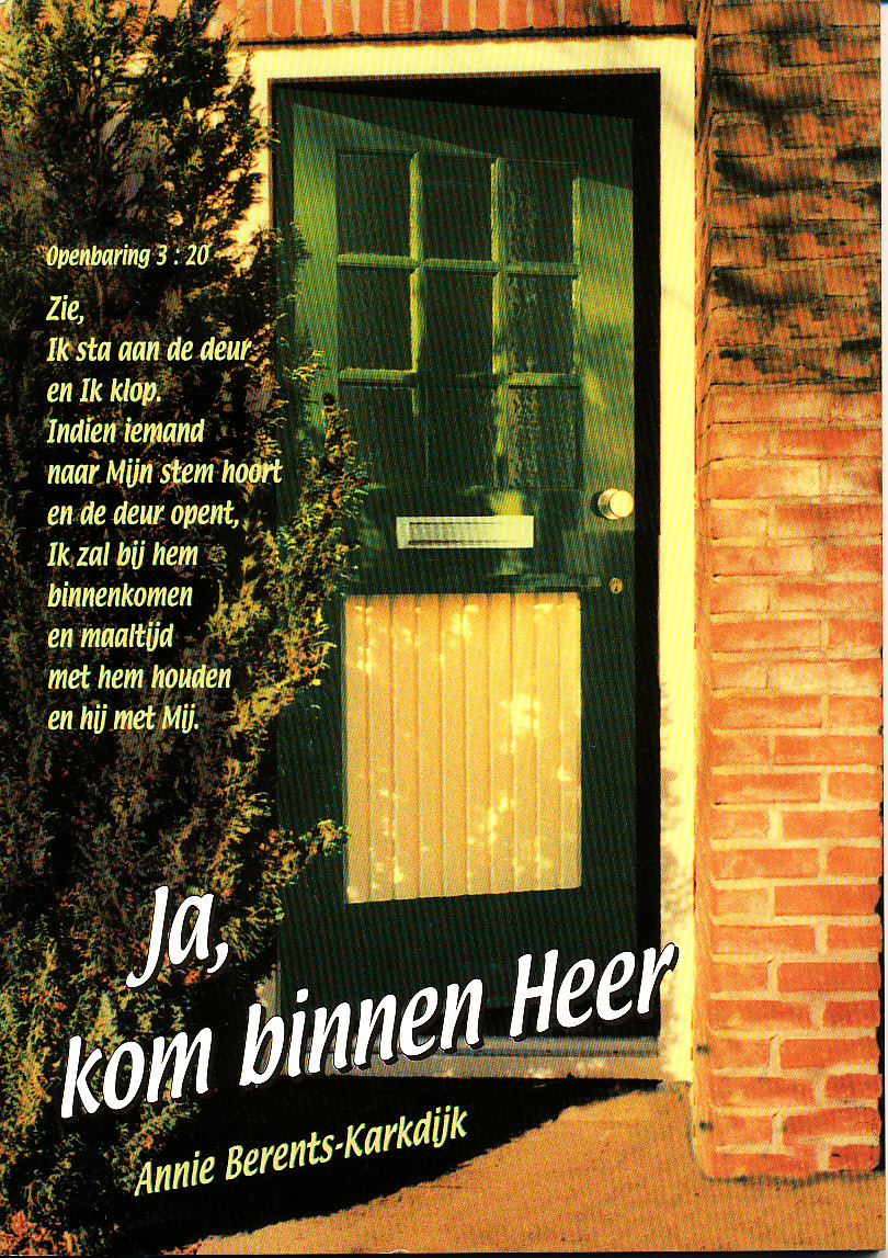 Ja kom binnen Heer