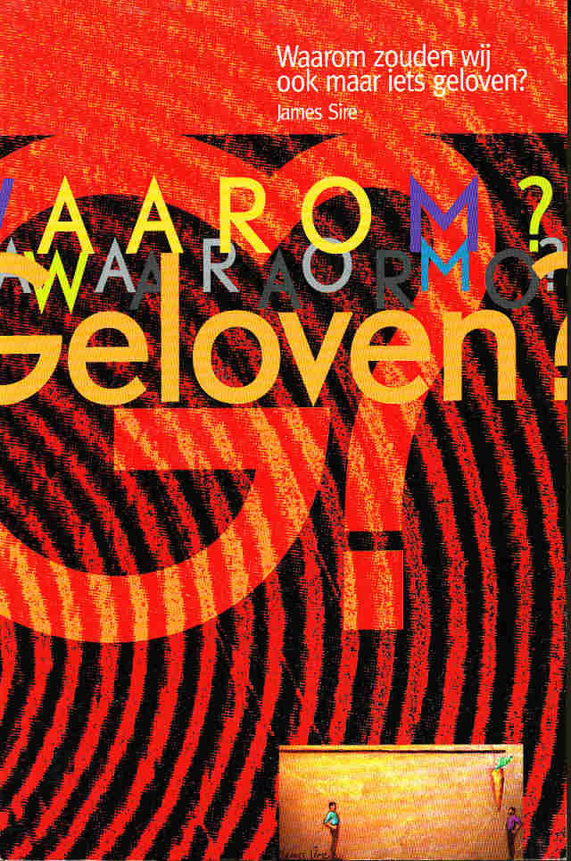 Waarom zouden wij ook maar iets geloven